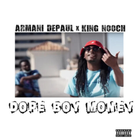 Armani DePaul & King Nooch - Dope Boy Money | iHeart