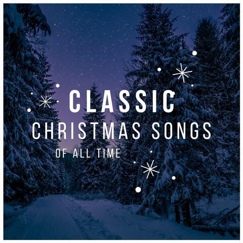 Classical Christmas Music Songs - Classic Christmas Songs of All Time: 2 Hours of Relaxing