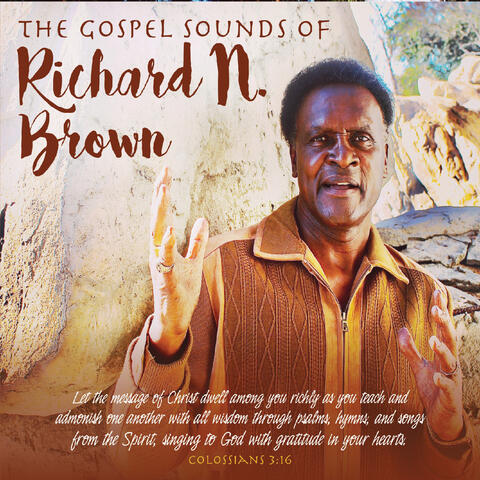 Richard Napoleon Brown - The Gospel Sounds of Richard N