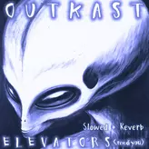 Elevators (Me & You) artwork