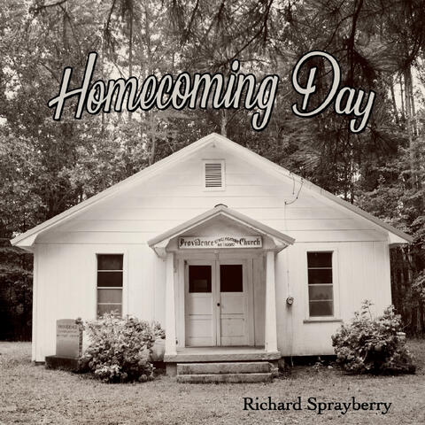 Richard Sprayberry - Homecoming Day | iHeart