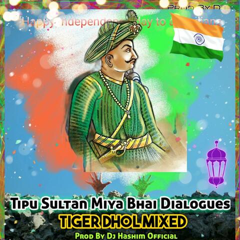 DJ Hashim Official - Tipu Sultan Miya Bhai Dialogue (Tiger Dhol Original  Mixed) | iHeart