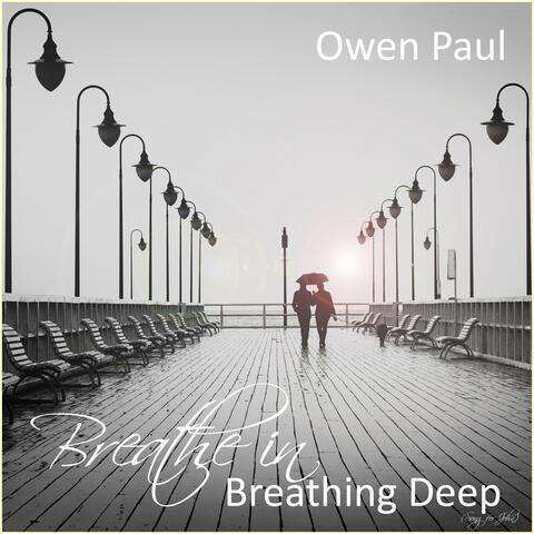 Owen Paul - Breathe in Breathing Deep (Song for John) | iHeart