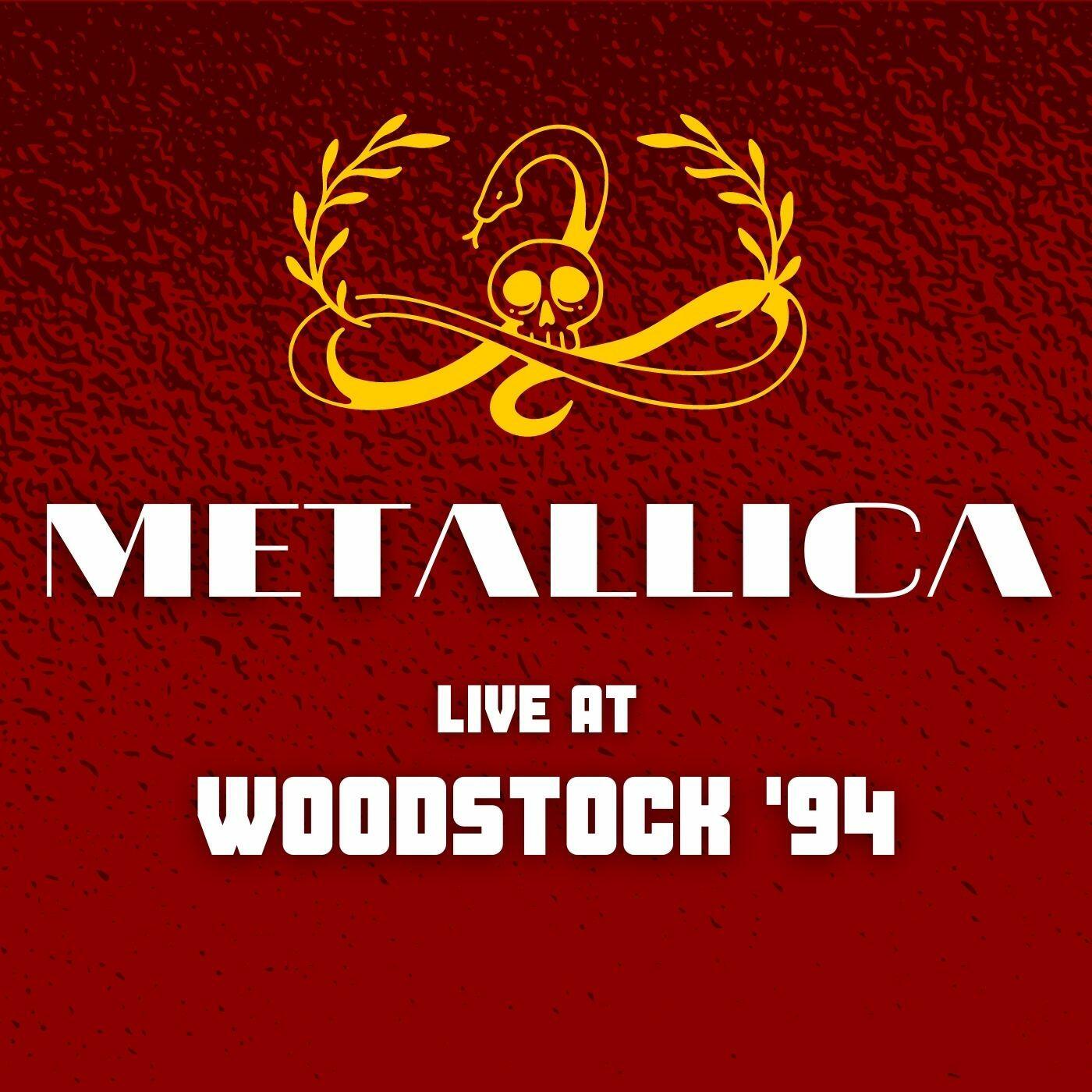 Metallica - Metallica Live At Woodstock '94 | IHeart