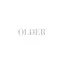 Older