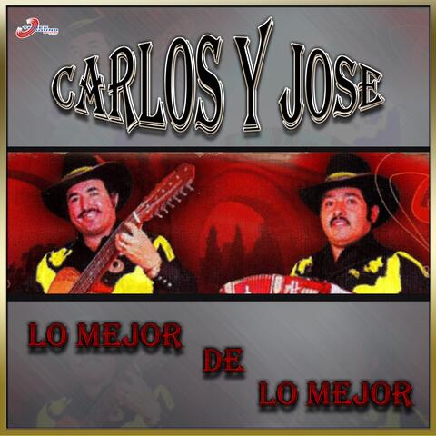 Carlos y José - Lo Mejor de lo Mejor | iHeart