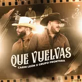 Que Vuelvas artwork