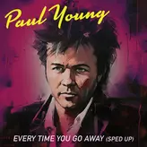 Every Time You Go Away artwork