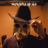 Messed Up Kid artwork