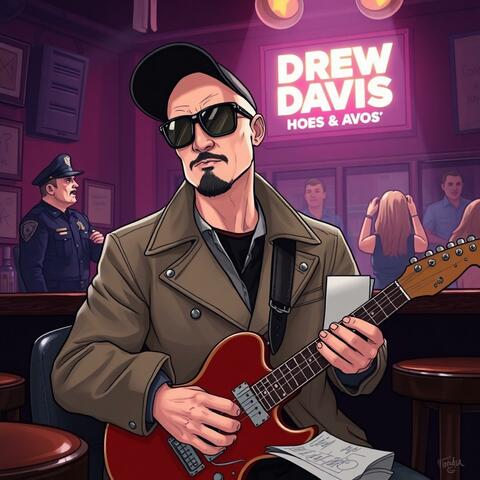 Drew Davis - Hoes & A.V.O's | iHeart