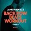 James Haskell's Back Row Beats Workout Volume 2 Mix 2