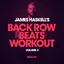 James Haskell's Back Row Beats Workout Volume 4 Mix 2
