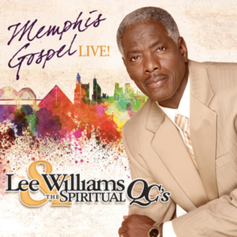Lee Williams & The Spiritual QC's - Memphis Gospel Live! | iHeart