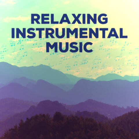 Relaxing Instrumental Music Relaxing Instrumental Music iHeart