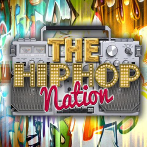 The Hip Hop Nation - The Hip Hop Nation | iHeart