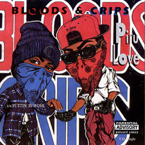 Bloods & Crips - Piru Love | iHeart