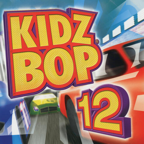 Kidz Bop Kids - Kidz Bop 12 | iHeart