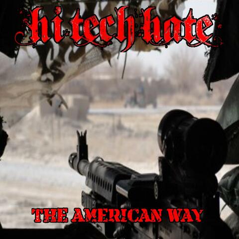 Hi-Tech Hate - The American Way | Iheart