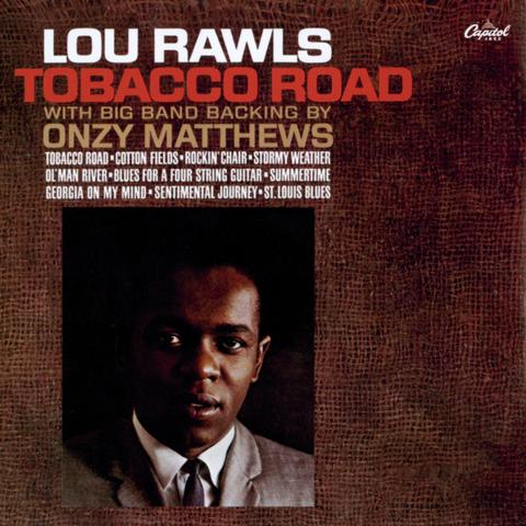 tobacco road song lou rawls Lou Rawls - Tobacco Road
