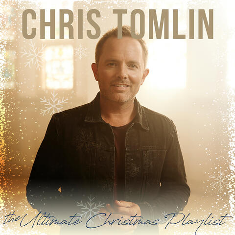 Chris Tomlin - The Ultimate Christmas Playlist | iHeartRadio