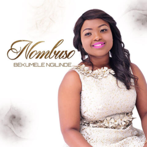 Nombuso - Bekumele ngilinde | iHeart