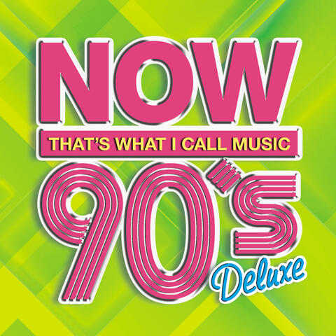 Various Artists - NOW 90's Deluxe | iHeart