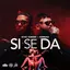 Si Se Da