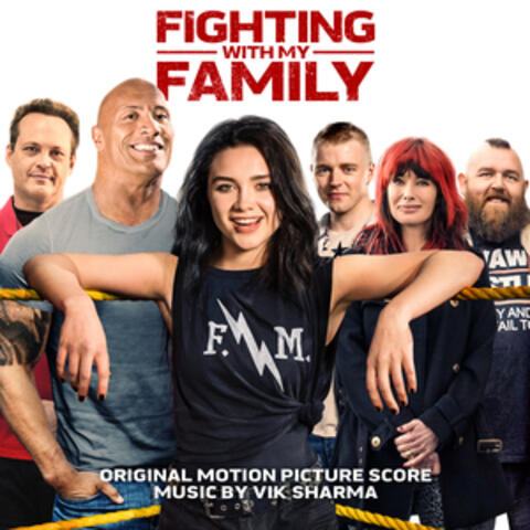 Vik Sharma - Fighting with My Family (Original Motion Picture Score) |  iHeart