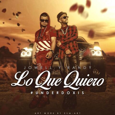 Jowell & Randy - Lo Que Quiero | iHeart