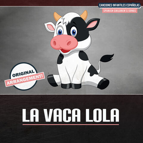 La Vaca Lola - Original Mix - música y letra de Discoteca Para Niños