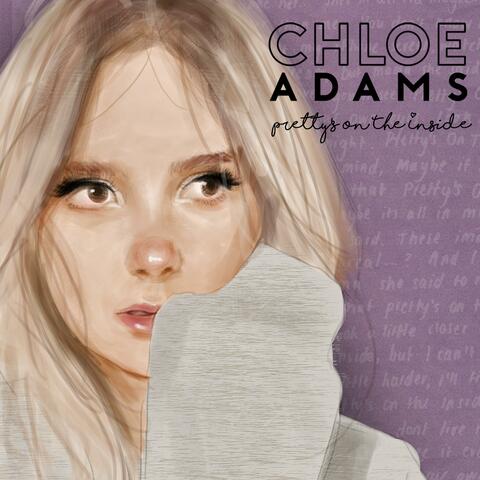 Chloe Adams - Pretty's On The Inside iHeart