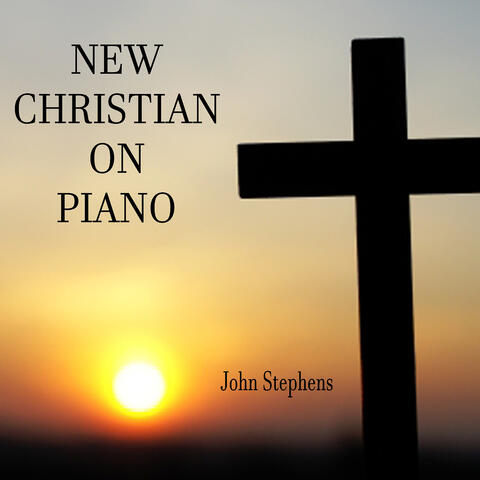 John Stephens - New Christian on Piano | iHeart