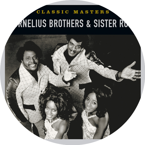 Cornelius Brothers & Sister Rose