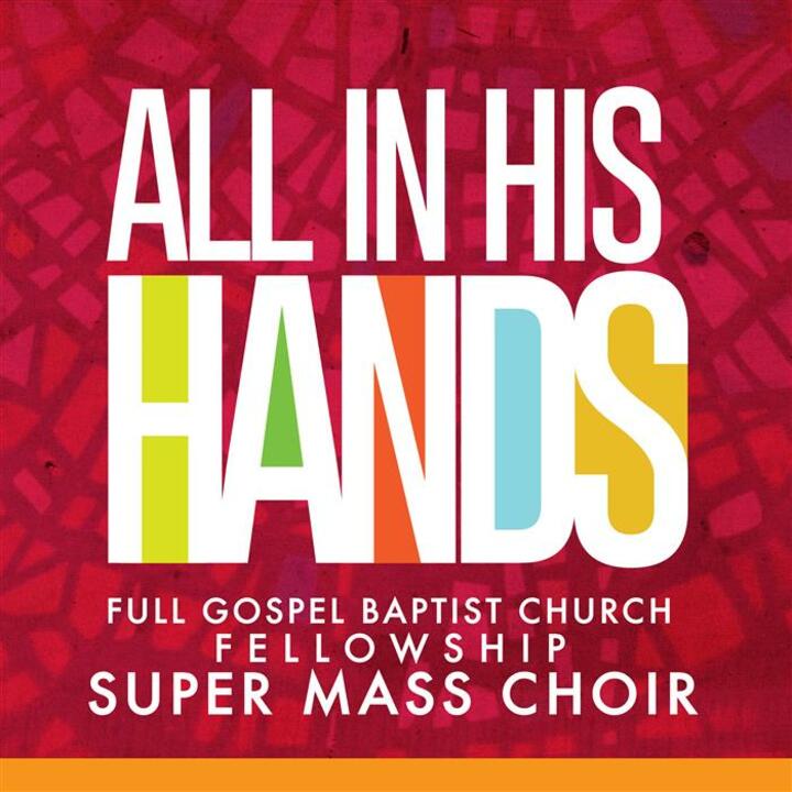 Full Gospel Baptist Fellowship Mass Choir