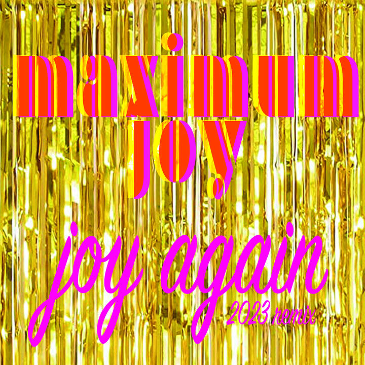 Maximum Joy