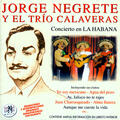 Jorge Negrete Y El Trío Calaveras