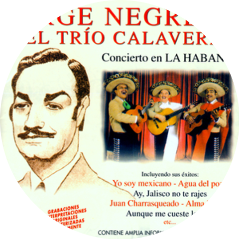 Jorge Negrete Y El Trío Calaveras