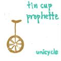 Tin Cup Prophette