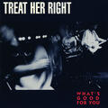 Treat Her Right