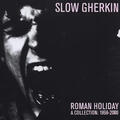 Slow Gherkin