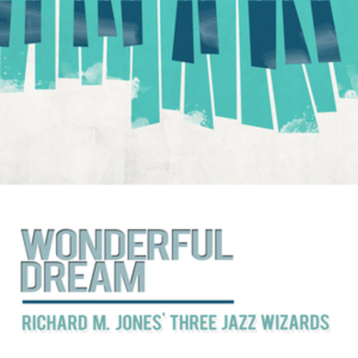 Richard M Jones & His Jazz Wizards