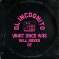DL Incognito