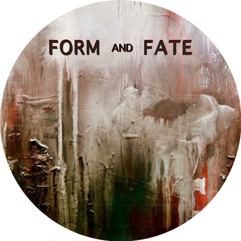 Form And Fate