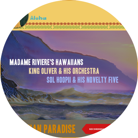 Madame Riviere's Hawaiians
