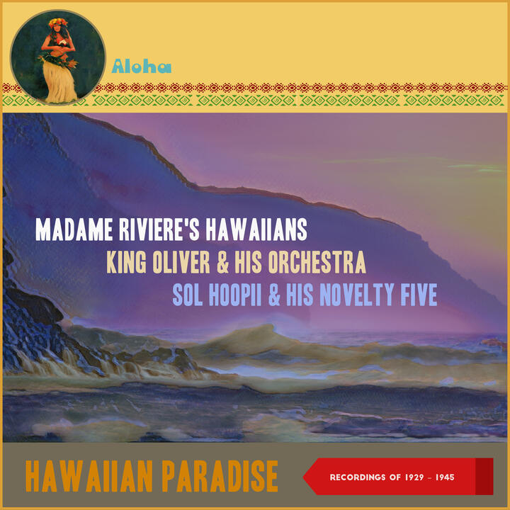 Madame Riviere's Hawaiians