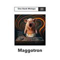 Maggotron