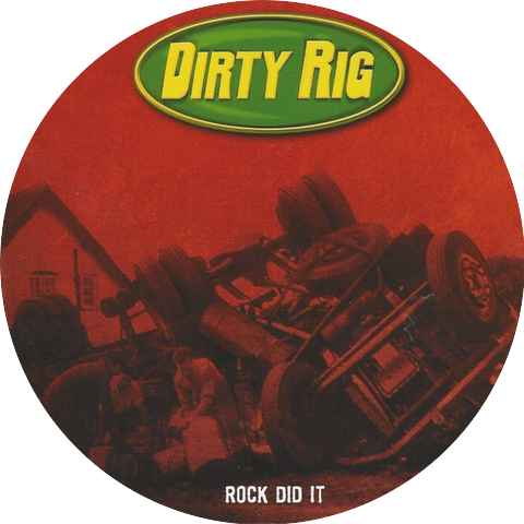 Dirty Rig