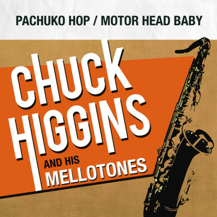 CHUCK HIGGINS AND HIS MELLOTON