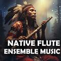 Native Flute Ensemble