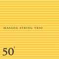 Masada String Trio